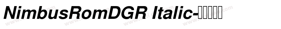 NimbusRomDGR Italic字体转换